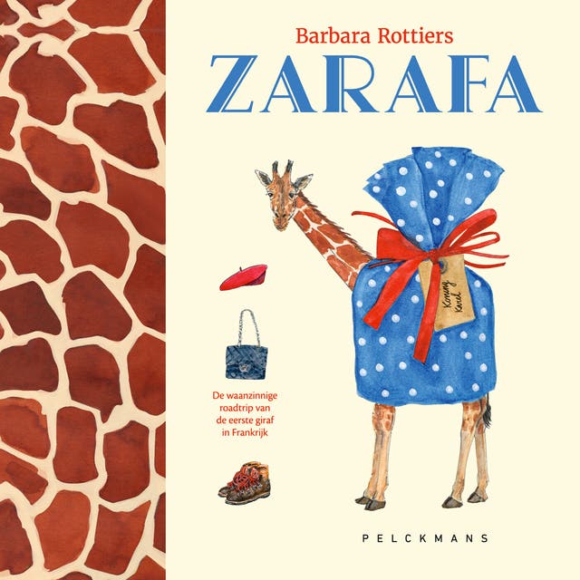 Zarafa: De waanzinnige roadtrip van de eerste giraf in Frankrijk – omslag van het luisterboek van Barbara Rottiers