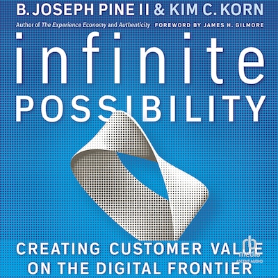 Infinite Possibility – omslag til lydbogen af B. Joseph Pine II, Kim C. Korn