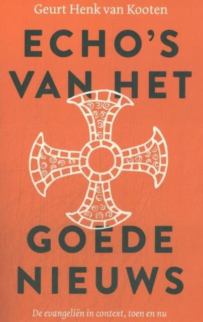Echo's van het goede nieuws: De evangeliën in context, toen en nu – omslag van het luisterboek van Geurt Henk van Kooten