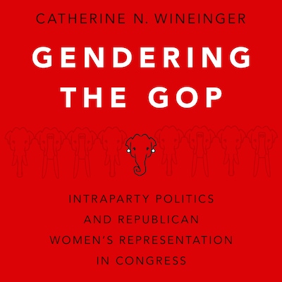 Gendering the GOP – omslag til lydbogen af Catherine N. Wineinger