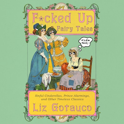 F*cked Up Fairy Tales – omslag til lydbogen af Liz Gotauco