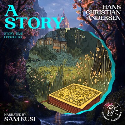 A Story (Story Time, Episode 63) – omslag til lydbogen af Hans Christian Andersen