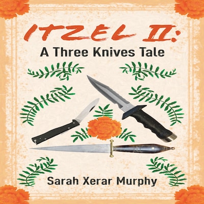 Itzel II – okładka audiobooka, autor Sarah Xerar Murphy