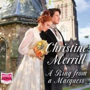A Ring From A Marquess – okładka audiobooka, autor Christine Merrill