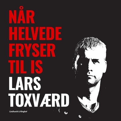 Når helvede fryser til is – omslag til lydbogen af Lars Toxværd