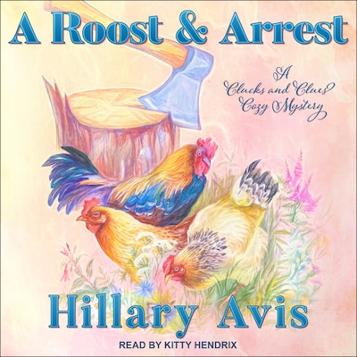 A Roost and Arrest – omslag til lydbogen af Hillary Avis