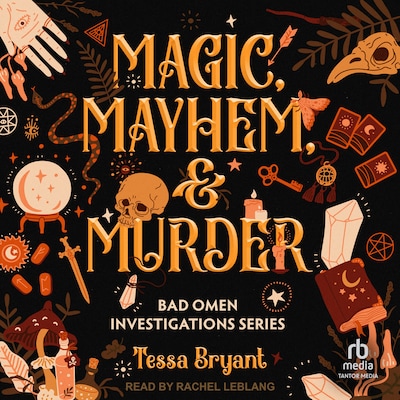 Magic, Mayhem & Murder – omslag til lydbogen af Tessa Bryant