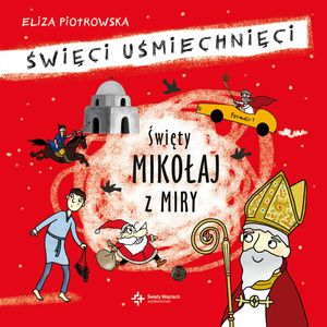 Święty Mikołaj z Miry – okładka audiobooka, autor Eliza Piotrowska