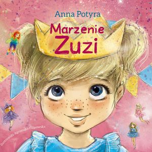 Marzenie Zuzi – okładka audiobooka, autor Anna Potyra