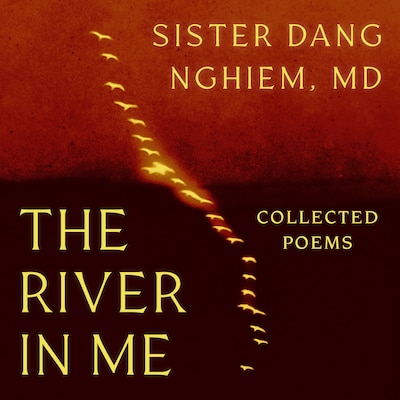 The River in Me – omslag til lydbogen af Sister Dang Nghiem
