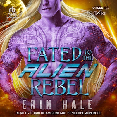 Fated To The Alien Rebel – omslag til lydbogen af Erin Hale