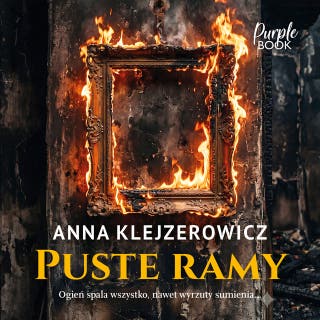 Puste ramy – okładka audiobooka, autor Anna Klejzerowicz