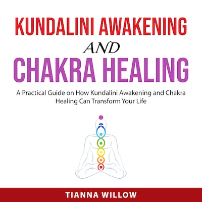 Kundalini Awakening and Chakra Healing