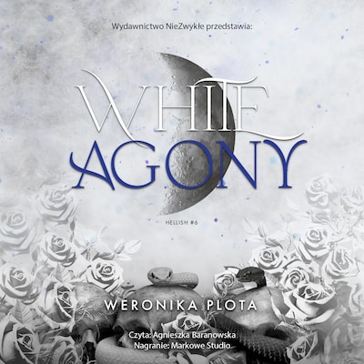 White Agony – okładka audiobooka, autor Weronika Plota