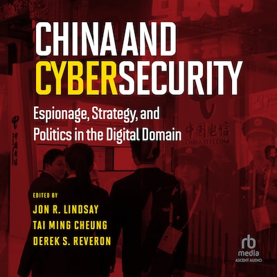 China and Cybersecurity – omslag til lydbogen af Unknown Author