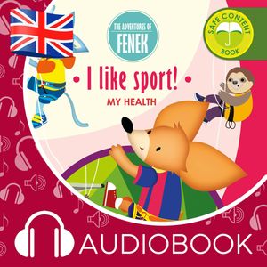 The Adventures of Fenek.  I like sport! – okładka audiobooka, autor Magdalena Gruca