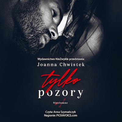 Tylko pozory – okładka audiobooka, autor Joanna Chwistek
