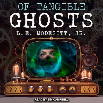 Of Tangible Ghosts – omslag til lydbogen af L. E. Modesitt, Jr.