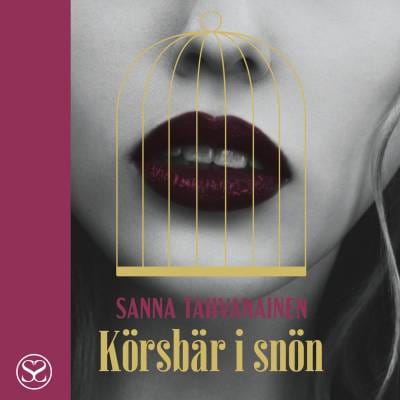 Körsbär i snön – omslag till ljudboken av Sanna Tahvanainen