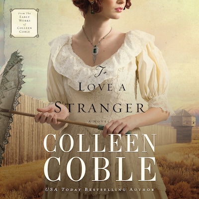 To Love a Stranger – omslag til lydbogen af Colleen Coble