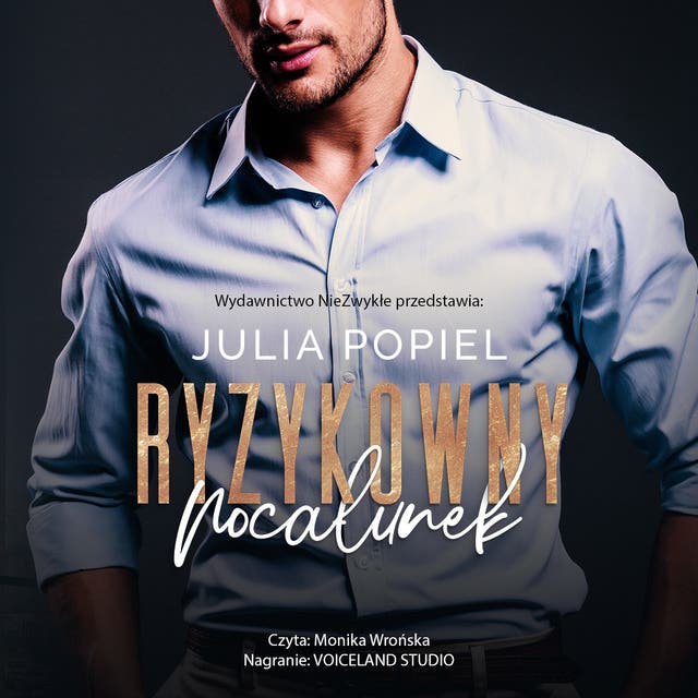 Ryzykowny pocałunek – okładka audiobooka, autor Julia Popiel