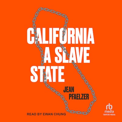 California, a Slave State – omslag til lydbogen af Jean Pfaelzer