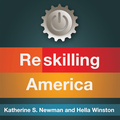 Reskilling America – omslag til lydbogen af Katherine S. Newman
