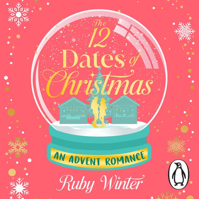 The Twelve Dates of Christmas: The new opposites-attract holiday romance to unwrap this festive season! – omslag til lydbogen af Ruby Winter