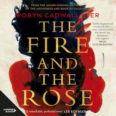 The Fire and the Rose – omslag til lydbogen af Robyn Cadwallader