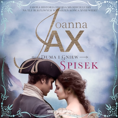 Duma i gniew. Spisek – okładka audiobooka, autor Joanna Jax