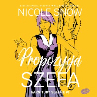 Propozycja szefa. Garnitury Seattle #1 – okładka audiobooka, autor Nicole Snow