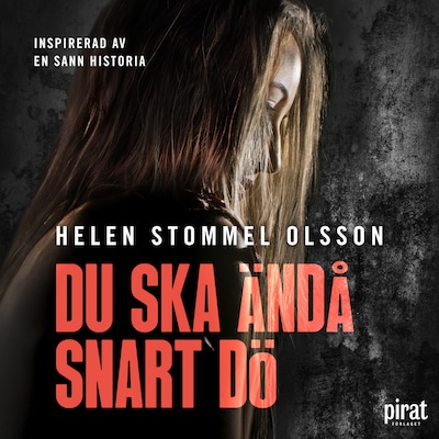 Du ska ändå snart dö