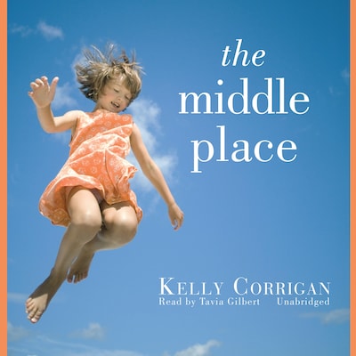 The Middle Place – omslag til lydbogen af Kelly Corrigan