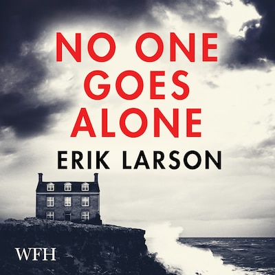 No One Goes Alone – omslag til lydbogen af Erik Larson