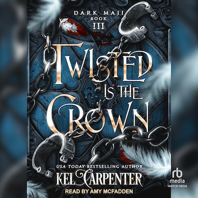 Twisted is the Crown – omslag til lydbogen af Kel Carpenter, Lucinda Dark
