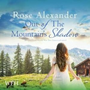 Out of the Mountain's Shadow – okładka audiobooka, autor Rose Alexander