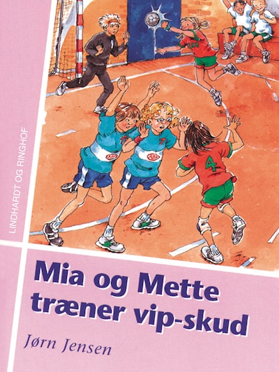 Mia og Mette træner vip-skud – omslag til lydbogen af Jørn Jensen