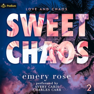 Sweet Chaos – omslag til lydbogen af Emery Rose