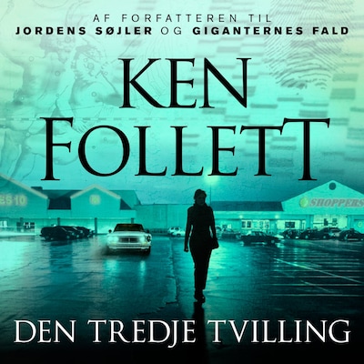 Den tredje tvilling – omslag til lydbogen af Ken Follett