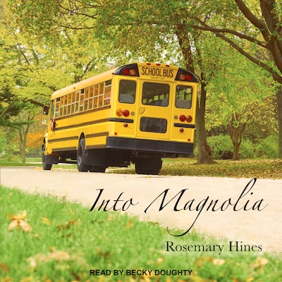 Into Magnolia – omslag til lydbogen af Rosemary Hines