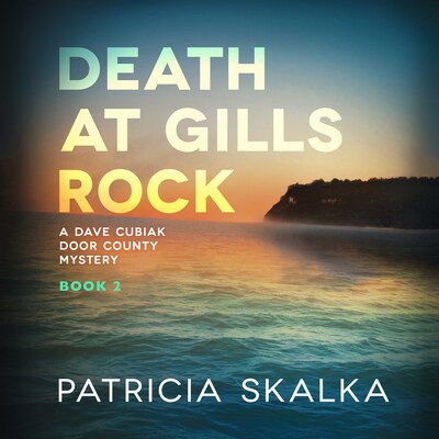 Death at Gills Rock – omslag til lydbogen af Patricia Skalka