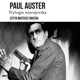 Trylogia nowojorska – okładka audiobooka, autor Paul Auster
