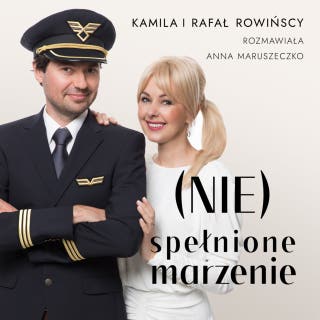 (NIE)spełnione marzenie – okładka audiobooka, autor Kamila i Rafał Rowińscy
