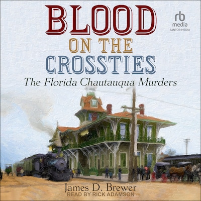 Blood on the Crossties – omslag til lydbogen af James D. Brewer