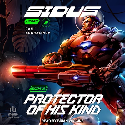 Protector of His Kind – omslag til lydbogen af Dan Sugralinov