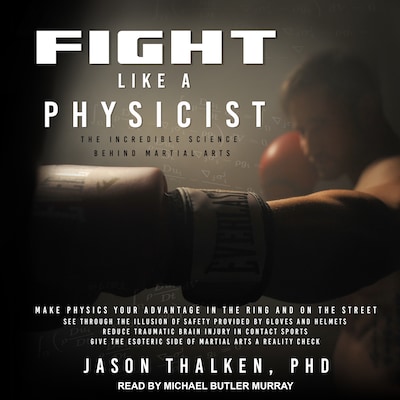 Fight Like a Physicist – omslag til lydbogen af Jason Thalken, PhD