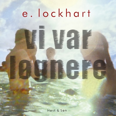 Vi var løgnere – omslag til lydbogen af Emily Lockhart, E. Lockhart
