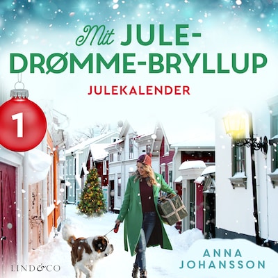 Mit jule-drømme-bryllup - del 1 – omslag til lydbogen af Anna Johansson