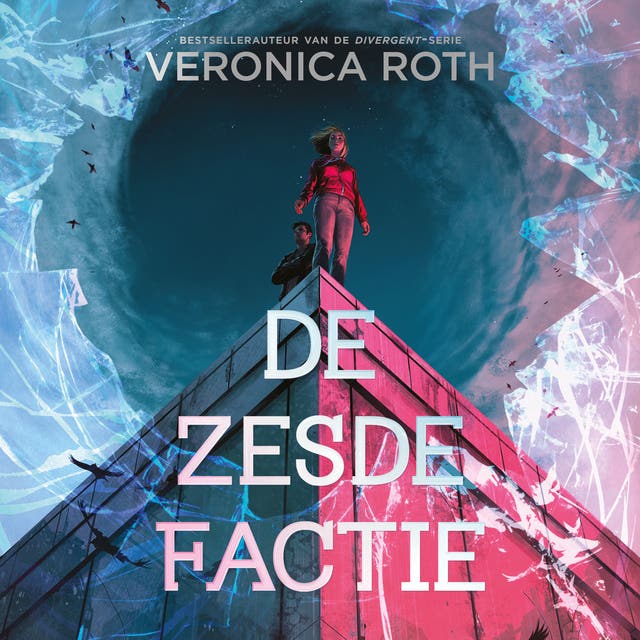 De zesde factie – omslag van het luisterboek van Veronica Roth