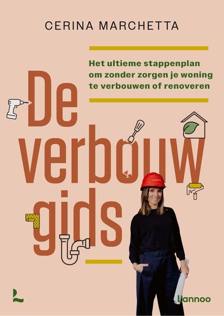 De verbouwgids: Het ultieme stappenplan om zonder zorgen je woning te verbouwen of renoveren – omslag van het luisterboek van Cerina Marchetta